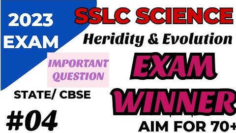 SSLC SCIENCE |2023| IMPORTANT QUESTIONS | HEREDITY AND EVOLUTION