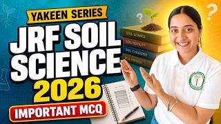 JRF Soil Science 2026 🚀 | Soil Science Important MCQs 🔥| Yakeen Series