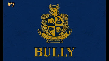Bully PS4 Walkthrough - No Commentary - Part 7 - Finale