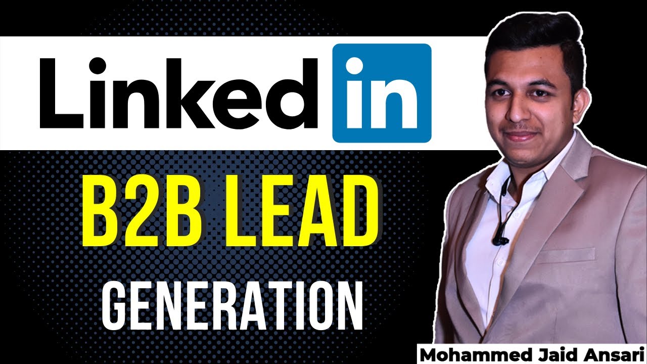 How to Generate B2B Leads on Linkedin | Linkedin Lead Generation ...