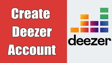 Create A Deezer Account 2021 | www.deezer.com Account Registration Help | Deezer.com Sign Up