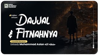 KAJIAN TEMATIK - USTADZ MUHAMMAD ASLAN