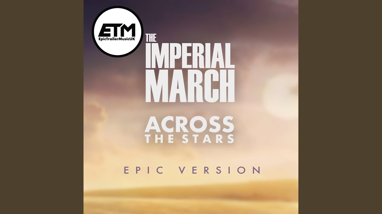 The Imperial March / Across the Stars (Medley)