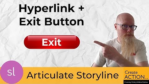 Create an EXIT button & use Hyperlinks with Exit Button in Articulate Storyline