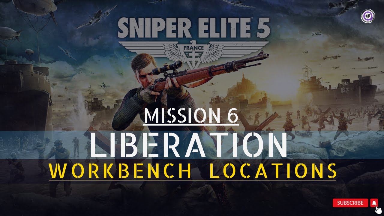 Sniper Elite 5 Mission 6 Liberation [All Workbench Locations] 