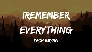 Zach Bryan - I Remember Everything (Lyrics)