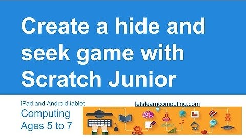 Computing tutorial for UK curriculum primary school teachers: Scratch Junior hide and seek