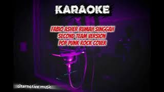 Fabio asher rumah singgah | pop punk rock version by second team [ KARAOKE ]