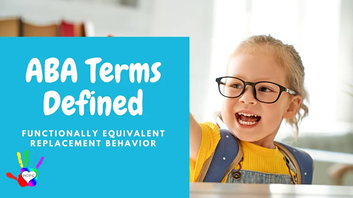 ABA Terms Defined: Functionally Equivalent Replacement Behavior