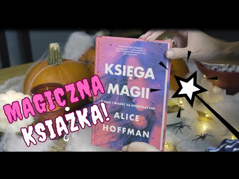 Księga magii. Alice Hoffmann