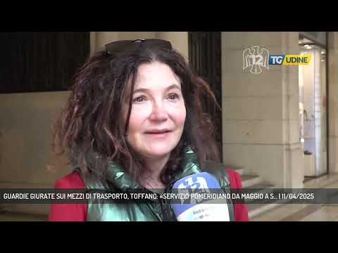 GUARDIE GIURATE SUI MEZZI DI TRASPORTO, TOFFANO: «SERVIZIO POMERIDIANO DA MAGGIO A S... | 11/04/2025