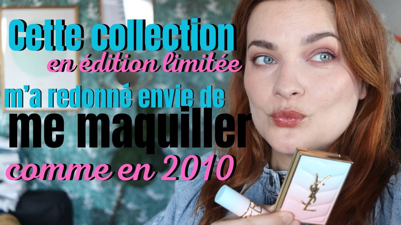 Cette collection m'a redonné envie de me maquiller comme en 2010