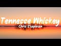 Chris Stapleton - Tennessee Whiskey (Lyrics) | BUGG Lyrics