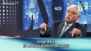 Jorge Asís: El análisis político del 2023