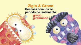 Ziglo Groco - Reações Comuns Ao Período De Isolamento