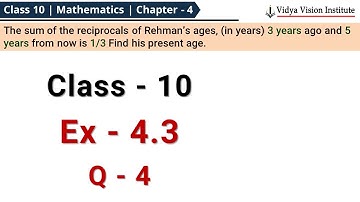 Class 10 Maths, Exercise 4.3 - Q 4 🌟 Quadratic Equations 🌟 NCERT, CBSE 🎯