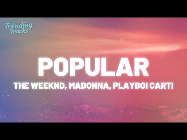 The Weeknd, Madonna, Playboi Carti - Popular (Clean - Lyrics) class=