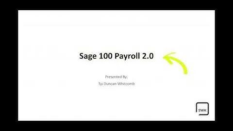 Processing in Sage 100 Payroll 2 0