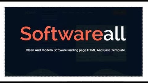 Softwareall - Software landing Page HTML And Sass Template | Themeforest Templates