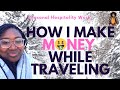 How Do You Make Money While Traveling? Seasonal Hospitality Work 🌴