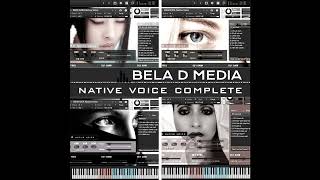 Bela D Media releases 'Native Voice Complete' for Kontakt releases