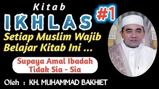 Kitab IKHLAS Bag #1 Oleh KH. MUHAMMAD BAKHIET Bin KH. AHMAD MUGHNI screenshot 4