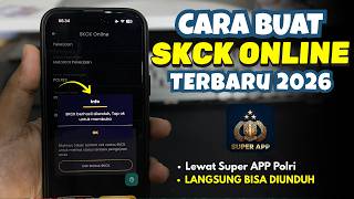 Cara Membuat SKCK Online Lewat Super App Polri 2026 | TUTORIAL LENGKAP DAFTAR SKCK PAKAI HP
