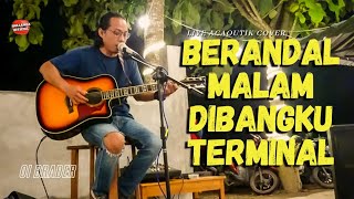 BARANDA MALAM DI BANGKU TERMINAL - IWAN FALS (Live Akustik) Hollanda || Pengamen Kampung Inggris