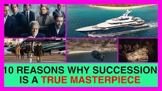 10 Reasons Why HBOs Succession is a True Masterpiece