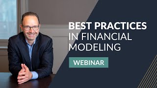 Best Practices in Financial Modeling | Webinar