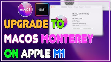 How to Upgrade to macOS Monterey on Apple Silicon M1
