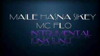 mc flo maile hasna sikhey instrumental
