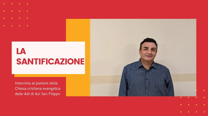 LA SANTIFICAZIONE (Intervista al pastore Michele F...