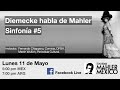 FBL 06 Diemecke habla de Mahler - Sinfonía No. 5