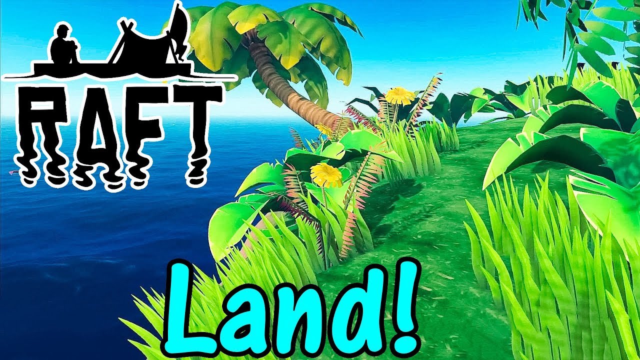 Let's Play Raft #4: Land! - YouTube