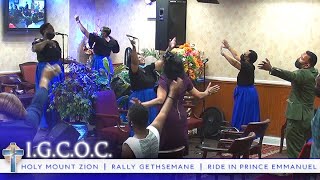 IGCOC - Holy Mount Zion, Rally Gethsemane & Ride In Prince Emmanuel