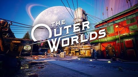 Fallout New Vegas in Space - THE OUTER WORLDS #1