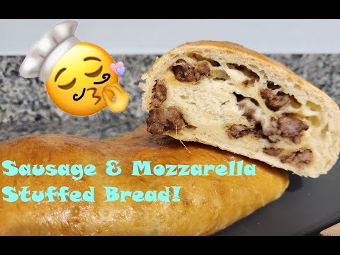 Sausage Mozzarella Stuffed Bread