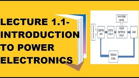 Lecture 1.1 | Introduction to Power Electronics | Power electronics Application | Use of power ele |