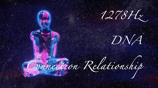 Healing Frequency World 1278Hz Healing DNA Connection Relationship