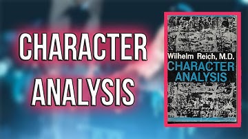 "Character Analysis" By Wilhelm Reich