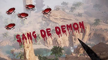 COMMENT AVOIR DU SANG DE DEMON - Conan Exile