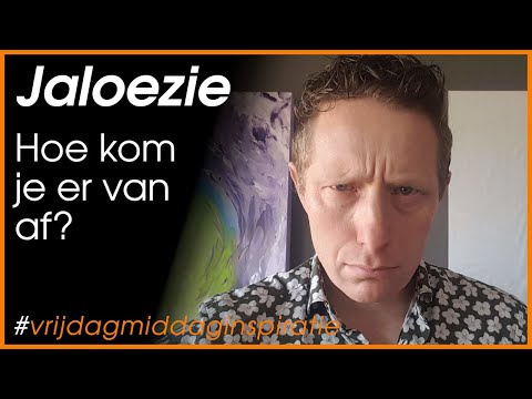 Video: Jaloezie: Wat Het Is En Hoe Ermee Om Te Gaan?
