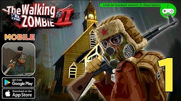 The Walking Zombie 2: Shooter Mobile Gameplay Part 1(IOS, ANDROID)