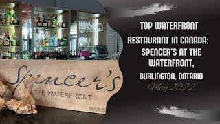 Top Waterfront Restaurant in Canada - Spencer's At the Waterfront, Burlington, Ontario