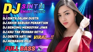 DJ VIRAL 2025 TERBAIK SEPANJANG MASA🔥 CINTA DALAM DUSTA - FULL BAS JEDAG JEDUG Gurih...!!!