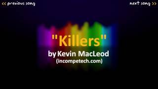 Kevin MacLeod: Killers