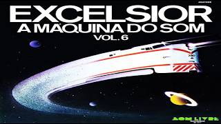 Viaje Com a Excelsior a Máquina do Som Vol 6 (1977)