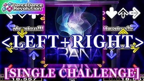 [LEFT+RIGHT] DDR 2013 - PRANA [SINGLE CHALLENGE] 譜面確認＋クラップ