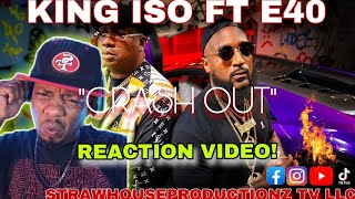 KING ISO FT E40 "CRASHOUT" (OFFICIAL VIDEO) REACTION! 🔥 @therealkingiso @E40TV @taureanbrogdon #fypシ